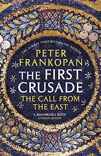 The First Crusade: The Call from the East von Vintage